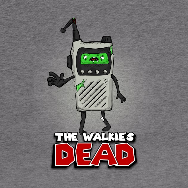 The Walkie's Dead by SergioDoe